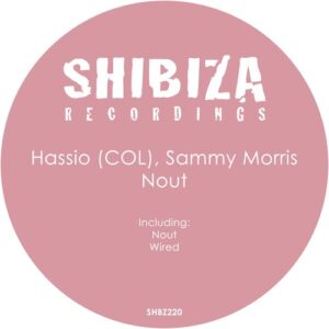 Hassio (COL), Sammy Morris - Nout [SHBZ220]