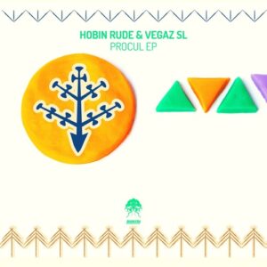 Hobin Rude, VegaZ SL - Procul EP [BP10682021]
