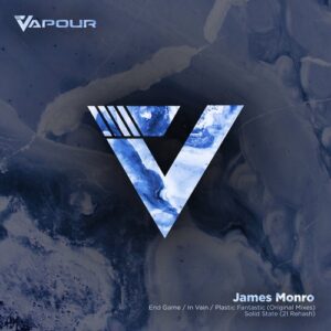 James Monro - End Game / in Vain / Plastic Fantastic / Solid State (21 Rehash) [VR144]