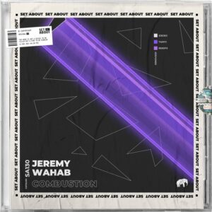 Jeremy Wahab - Combustion [SA130]