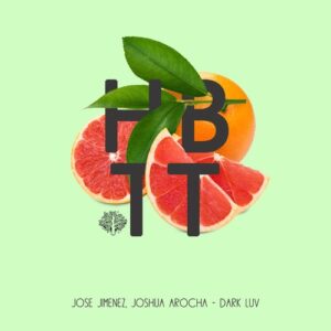Jose Jimenez, Joshua Arocha - Dark Luv [HBT371]
