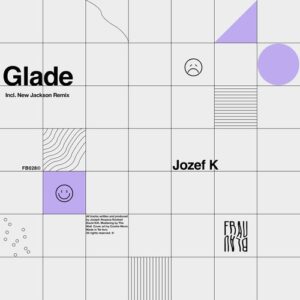 Jozef K - Glade [FB028]