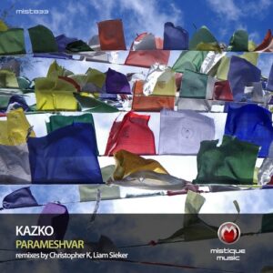 Kazko - Parameshvar [MIST833]