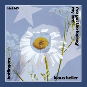 Klaus Keller - I've Got the Feeling | My Lord [HFS2145]