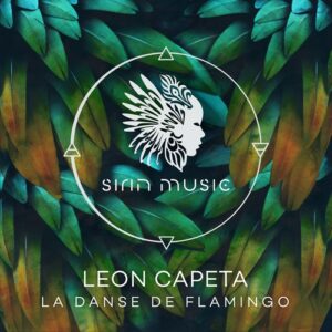 Leon Capeta - La Danse de Flamingo [SIRIN042]