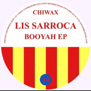 Lis Sarroca - Booyah EP [CHIWAX034]