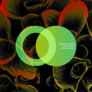 Lluis Ribalta, Redspace, Eleene - Coming Closer [AVE103]
