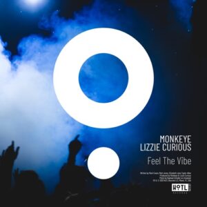 Monkeye, Lizzie Curious - Feel The Vibe [HOTL137BP]