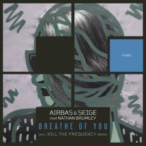 Nathan Brumley, Airbas, Seige - Breathe Of You [FG480]