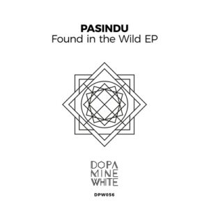 PASINDU - Found in the Wild [DPW056]