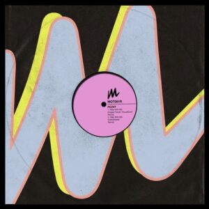 PEZNT - Ride with Me (Remixes) [MOT081R]