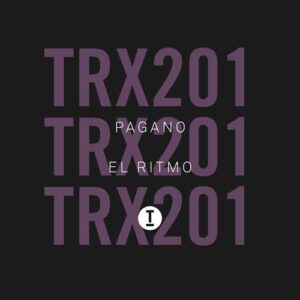 Pagano - El Ritmo [TRX20101Z]
