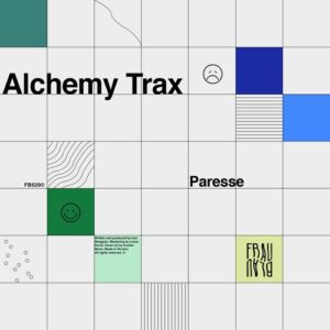 Paresse - Alchemy Trax LP [FB029]