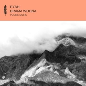 Pysh - Brama Wodna [POM151]