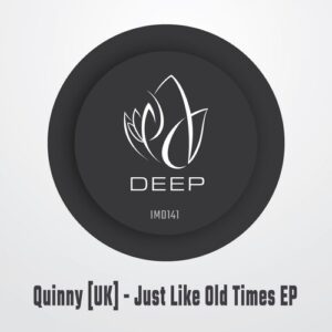 Quinny [UK] - Just Like Old Times EP [IMD141]