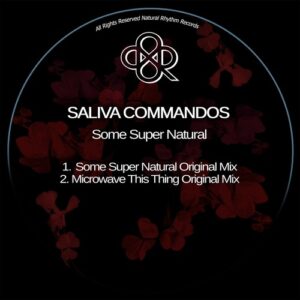 Saliva Commandos - Something Super Natural [NR393]