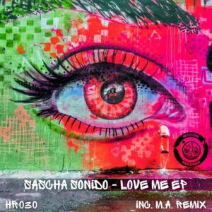 Sascha Sonido - Love Me [HR030]
