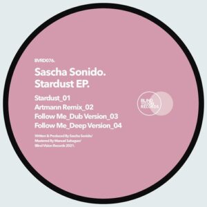 Sascha Sonido - Stardust EP [BVRDIGITAL076]