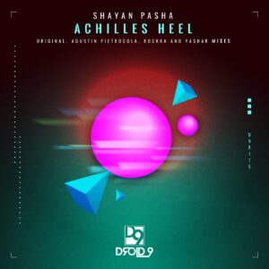 Shayan Pasha - Achilles Heel [D9R175]