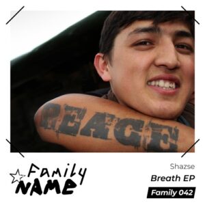 Shazse - Breath [FAMILY042]