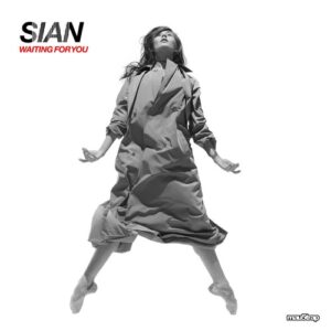 Sian - Waiting for You (Extended Mix) [MAU50432AWAL]