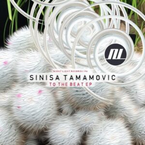 Sinisa Tamamovic - To The Beat EP [NLD196]