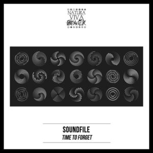 Soundfile - Time To Forget [NATBLACK343]