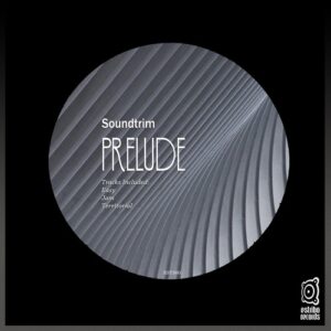 Soundtrim - Prelude [EST360]
