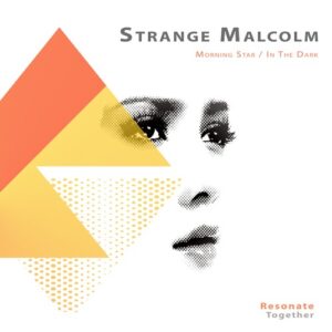 Strange Malcolm - Morning Star [RES025]