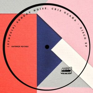 Sunday Noise, Cris Ocana - Disco [STNZ018]