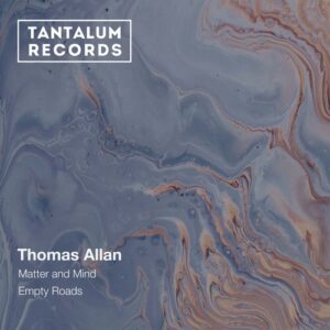 Thomas Allan - Matter and Mind [TAN023]