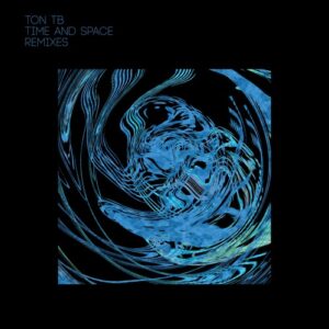 Ton TB - Time and Space [PRCPTN077]