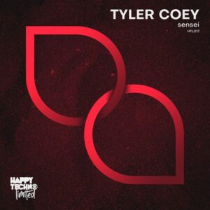 Tyler Coey - Sensei [HTL017]