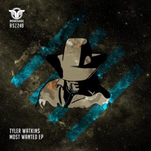 Tyler Watkins - Most Wanted EP [RSZ249]