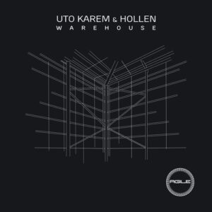 Uto Karem, Hollen - Warehouse [AGILE127]