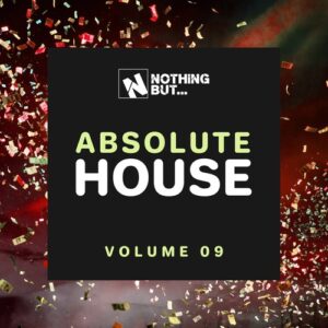 VA - Nothing But... Absolute House, Vol. 09 [NBABHS09]