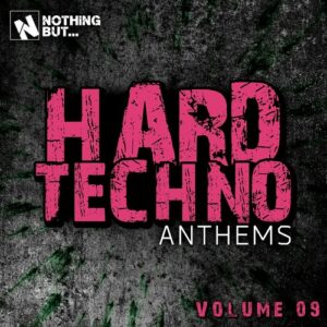 VA - Nothing But... Hard Techno Anthems, Vol. 09 [NBHTA09]