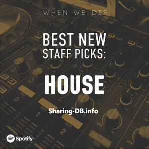 When We Dip Best New House Tracks November 2021