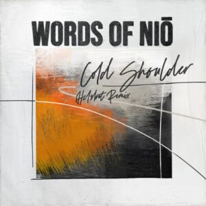 Words of Nio - Cold Shoulder (Helsloot Extended Remix) [GPM652BP]