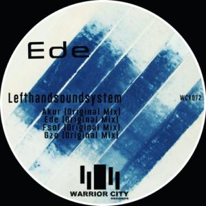 lefthandsoundsystem - Ede [WCR072]