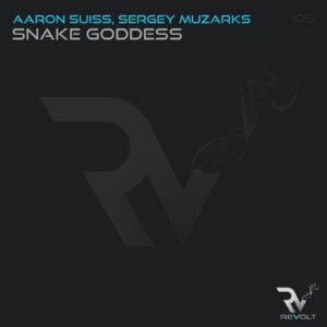 Aaron Suiss, Sergey Muzarks - Snake Goddess [RM105]