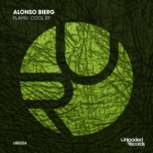 Alonso Bierg - Playin' Cool EP [URE024]