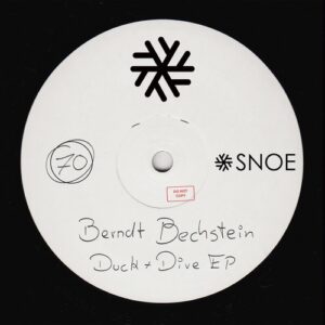 Berndt Bechstein - Duck and Dive EP [SNOE070]
