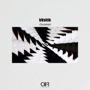 Bvaltik - Coconut [CWR275]