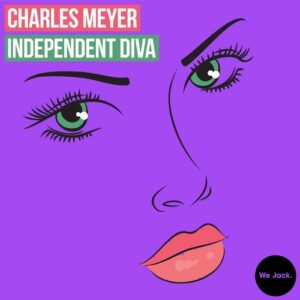 Charles Meyer - Independent Diva [WJ065]