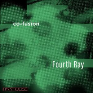 Co-Fusion - Fourth Ray [HHBER033B]