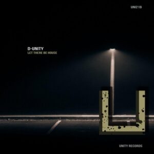 D-Unity - Let there be house [UNI219]