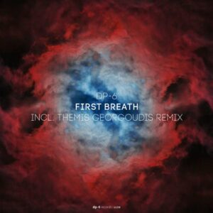 DP-6 - First Breath [DR208]