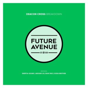 Deacon Cross - Breakdown [FA139]