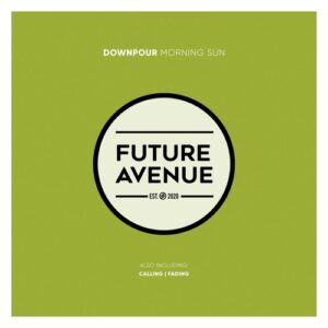 Downpour - Morning Sun [FA142]